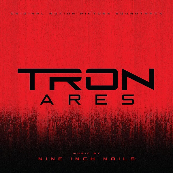 Tron : Ares : Original motion picture soundtrack | Nine inch nails. Compositeur