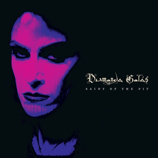 Saint of the Pit | Diamanda Galas. Interprète