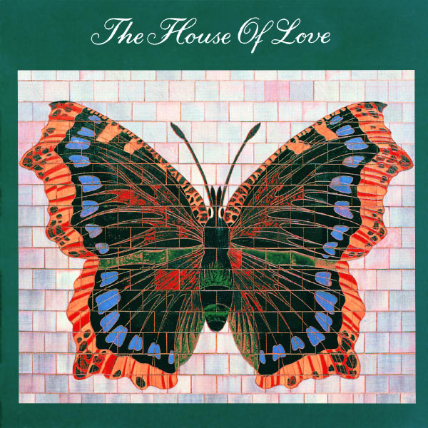 The House Of Love | The House Of Love. Musicien