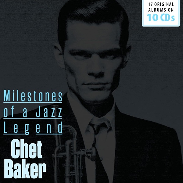 Milestones of a jazz legend | Chet Baker (1929-1988). Interprète