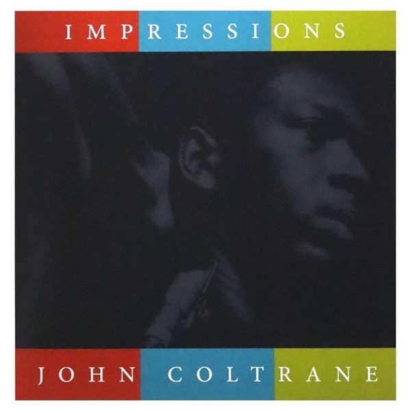 Impressions | John Coltrane (1926-1967). Interprète