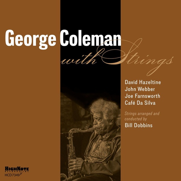With strings | George Coleman (1935-.... ). Interprète