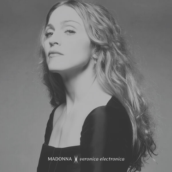 Veronica electronica | Madonna (1958-....). Chanteur