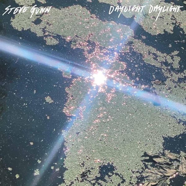 Daylight daylight | Steve Gunn. Interprète