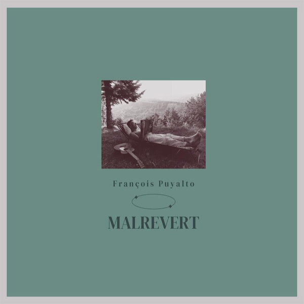 Malrevert | François Puyalto. Interprète