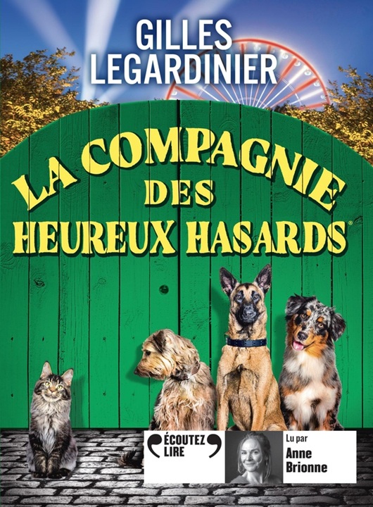 La compagnie des heureux hasards | Gilles Legardinier (1965-....). Auteur