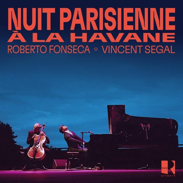 Nuit parisienne à La Havane | Ségal, Vincent (1967-....). Interprète