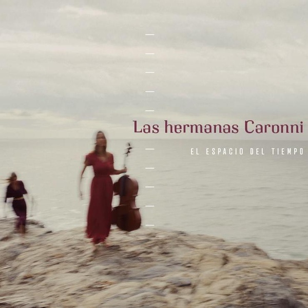 El espacio del tiempo | Las Hermanas Caronni. Musicien