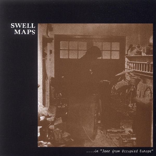 ....In "Jane from occupied Europe" | Swell Maps. Musicien
