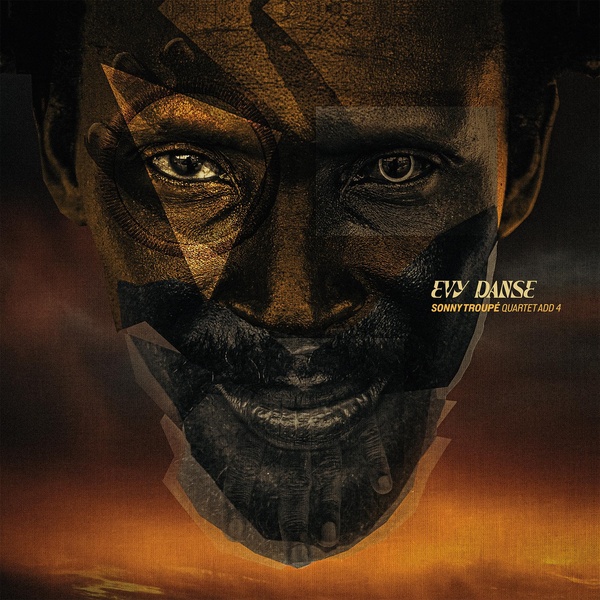 Evy danse | Sonny Troupé. Interprète