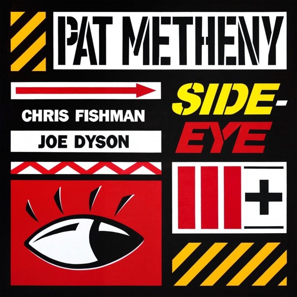 Side-eye III+ | Pat Metheny (1954-....). Interprète