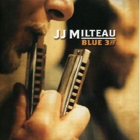 Blue 3rd / Jean-Jacques Milteau | Milteau, Jean-Jacques. Interprète