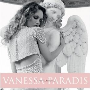 Une nuit à Versailles | Vanessa Paradis (1972-....). Chanteur