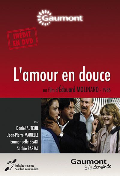 L'Amour en douce / film de Edouard Molinaro | Molinaro, Edouard. Metteur en scène ou réalisateur