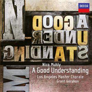 A good understanding | Nico Muhly (1981-....). Compositeur