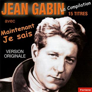 La Compilation | Jean Gabin (1904-1976). Interprète