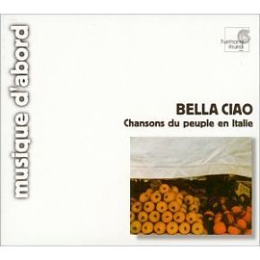 Bella ciao : chansons du peuple en Italie | Giovanna Marini (1937-....). Metteur en scène ou réalisateur