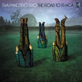 The road to Ithaka | Shai Maestro (1987-....). Piano