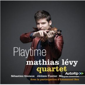 Playtime | Mathias Levy (1982-....). Musicien. Violon
