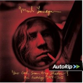 Has God seen my shadow ?  : an anthology 1989-2011 | Mark Lanegan (1964-....). Chanteur
