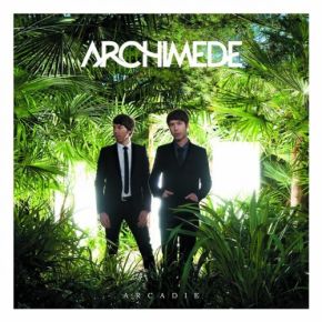 Arcadie | Archimède (Groupe de rock). Musicien