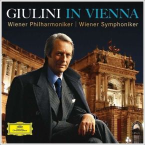 Giulini in Vienna | Carlo Maria Giulini (1914-2005). Chef d’orchestre