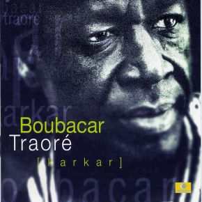 Karkar | Boubacar Traoré (1942-....). Musicien