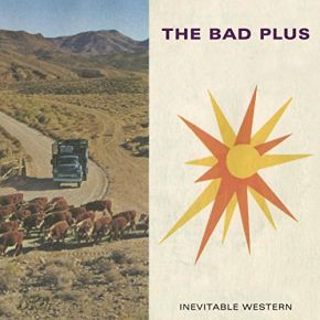 Inevitable western | The Bad plus. Musicien