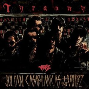 Tyranny | Julian Casablancas (1978-....). Chanteur