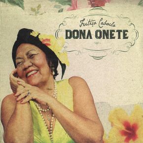 Feitiço caboclo | Dona Onete (1939-....). Compositeur