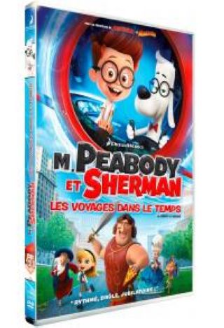 M. Peabody et Sherman : Les Voyages dans le temps