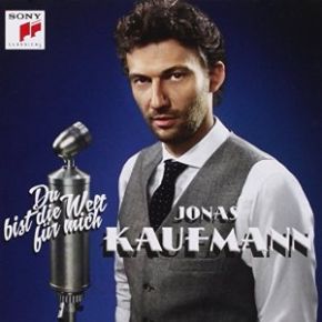 Du bist die Welt für mich | Jonas Kaufmann (1969-....). Chanteur. Ténor