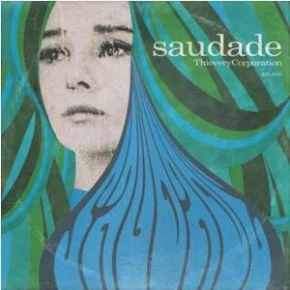 Saudade | Thievery corporation. Musicien
