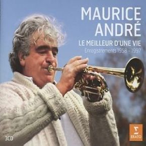 Le meilleur d'une vie : enregistrements 1958-1997 | Maurice André (1933-2012). Musicien. Trompette