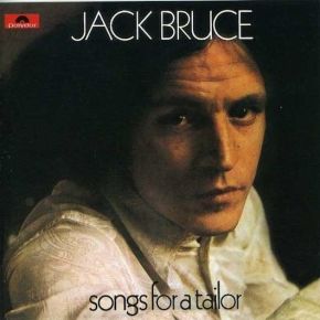 Songs for a tailor | Jack Bruce (1943-2014)