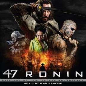 47 Ronin : original motion picture soundtrack | Ilan Eshkeri (1977-....). Compositeur
