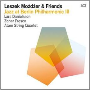 Jazz at Berlin Philharmonic III | Leszek Mozdzer. Musicien
