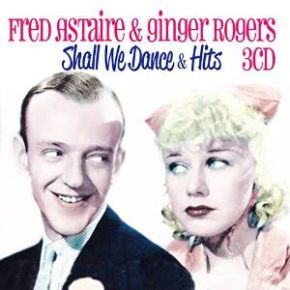Shall we dance & hits | Fred Astaire (1899-1987). Chanteur