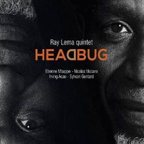 Headbug | Ray Lema quintet