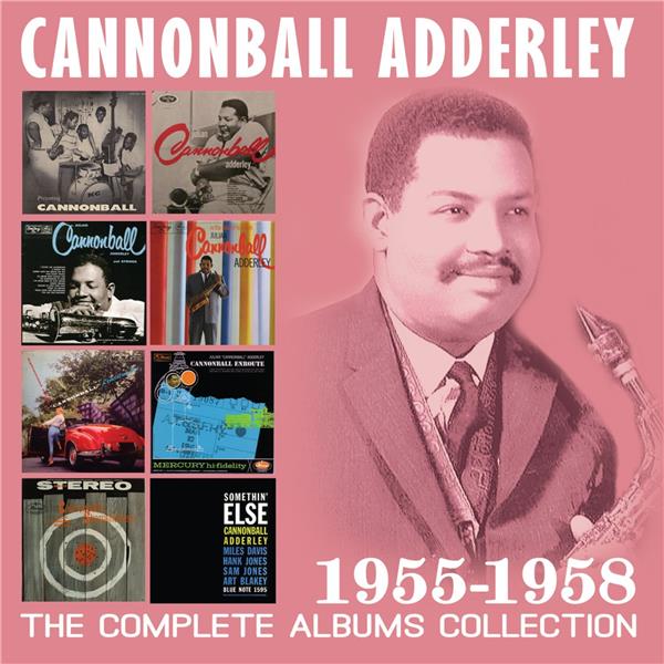 The complete albums collection : 1955-1958 | Cannonball Adderley. Musicien