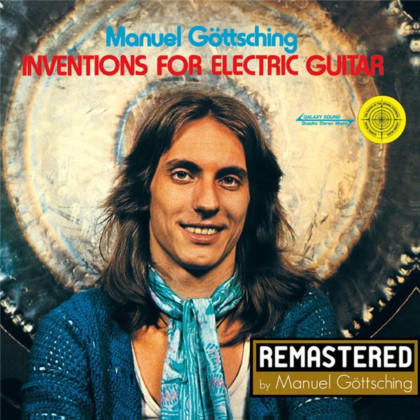 Inventions for electric guitar | Manuel Göttsching. Musicien