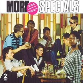 More Specials : [original album plus More extra Specials : single, B-sides and rarities] | The Specials. Musicien