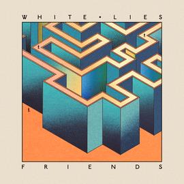 Friends | White Lies . Musicien
