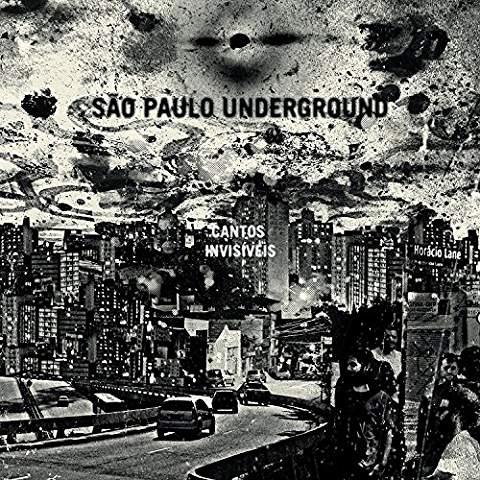 Cantos invisiveis | São Paulo Underground. Musicien