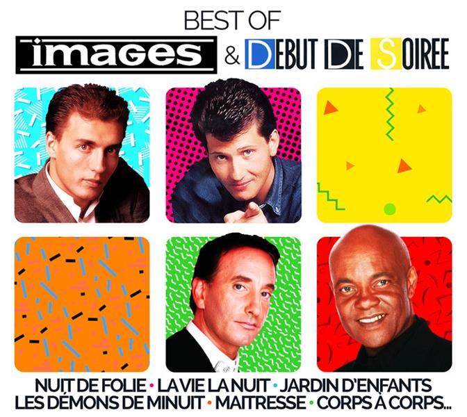 Best of Images & Début de soirée : Les démons de minuit, Maîtresse, Nuit de folie... | Images (Groupe de variétés). Musicien