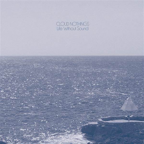 Life without sounds | Cloud Nothings. Musicien