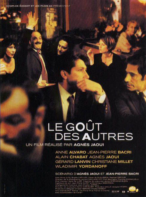 Le Goût des autres / Agnès Jaoui, réal. | Jaoui, Agnès. Réalisateur. Scénariste. Interprète