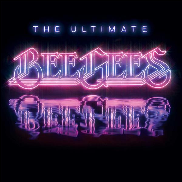 The ultimate Bee Gees | The Bee Gees. Musicien