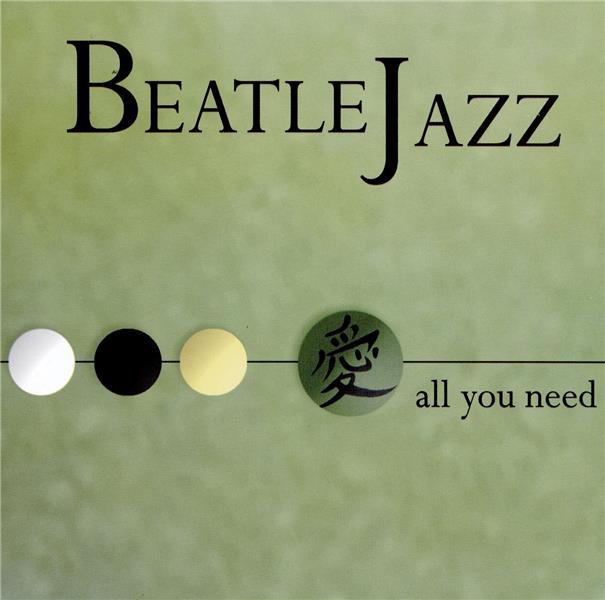 Beatle jazz : all you need | Brian Melvin. Musicien