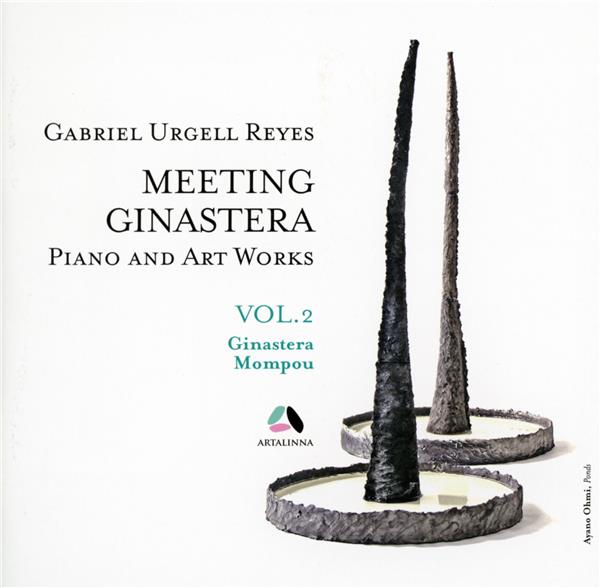 Meeting ginastera piano and art works vol. 2 | Gabriel Urgell Reyes. Compositeur. Interprète
